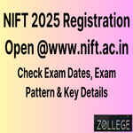 NIFT 2025 Registration Open For Admissions into UG PG and PhD Programmes
